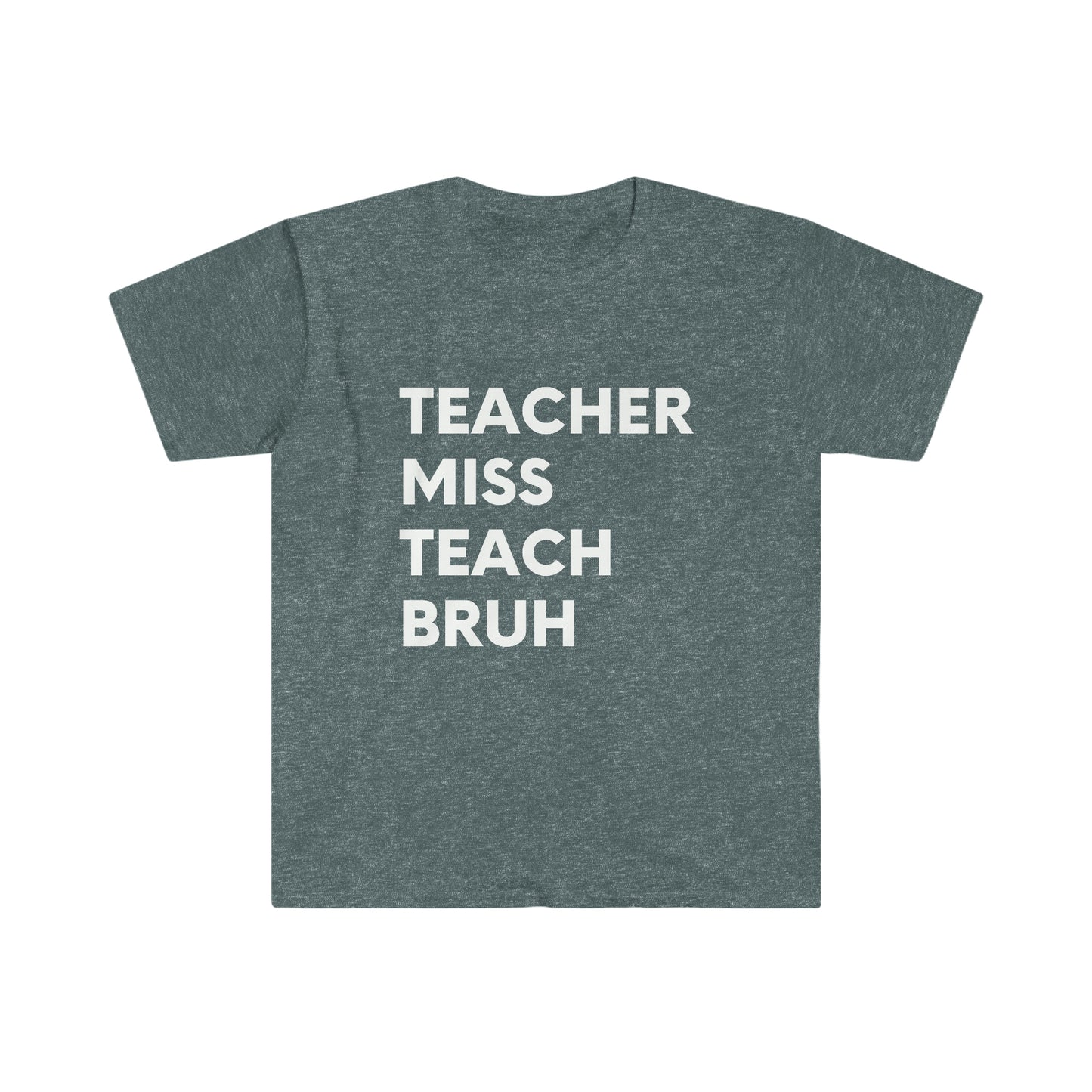 "Teacher Miss Teach Bruh" Teacher T-Shirt