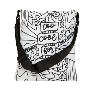 "Too Cool For School" Black & White Adjustable Tote Bag
