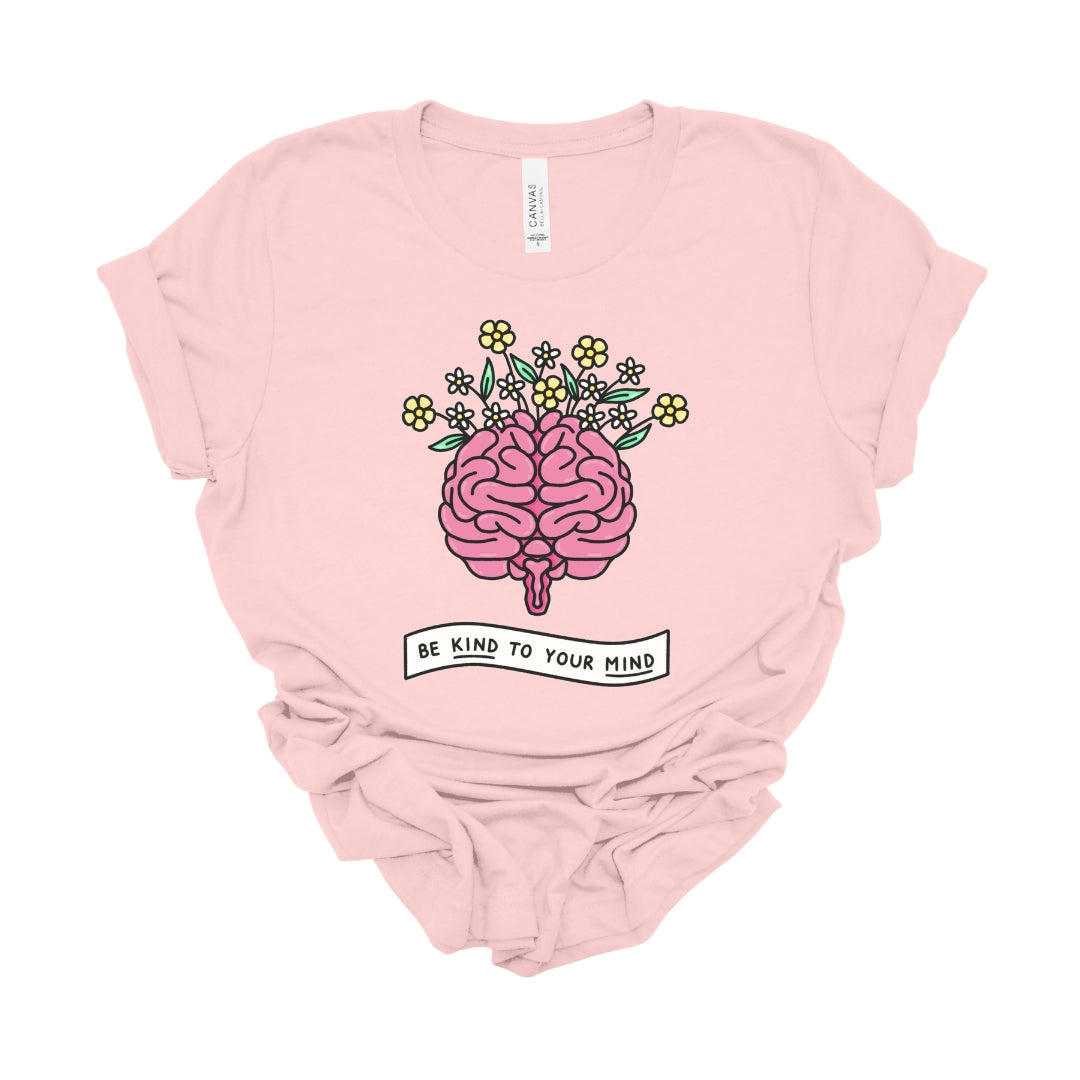 "Be Kind to Your Mind" Teacher T-shirt