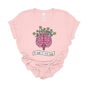 "Be Kind to Your Mind" Teacher T-shirt