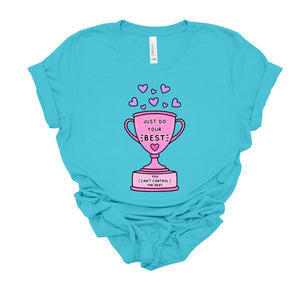 "Just Do Your Best" Teacher T-shirt