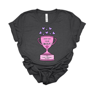 "Just Do Your Best" Teacher T-shirt