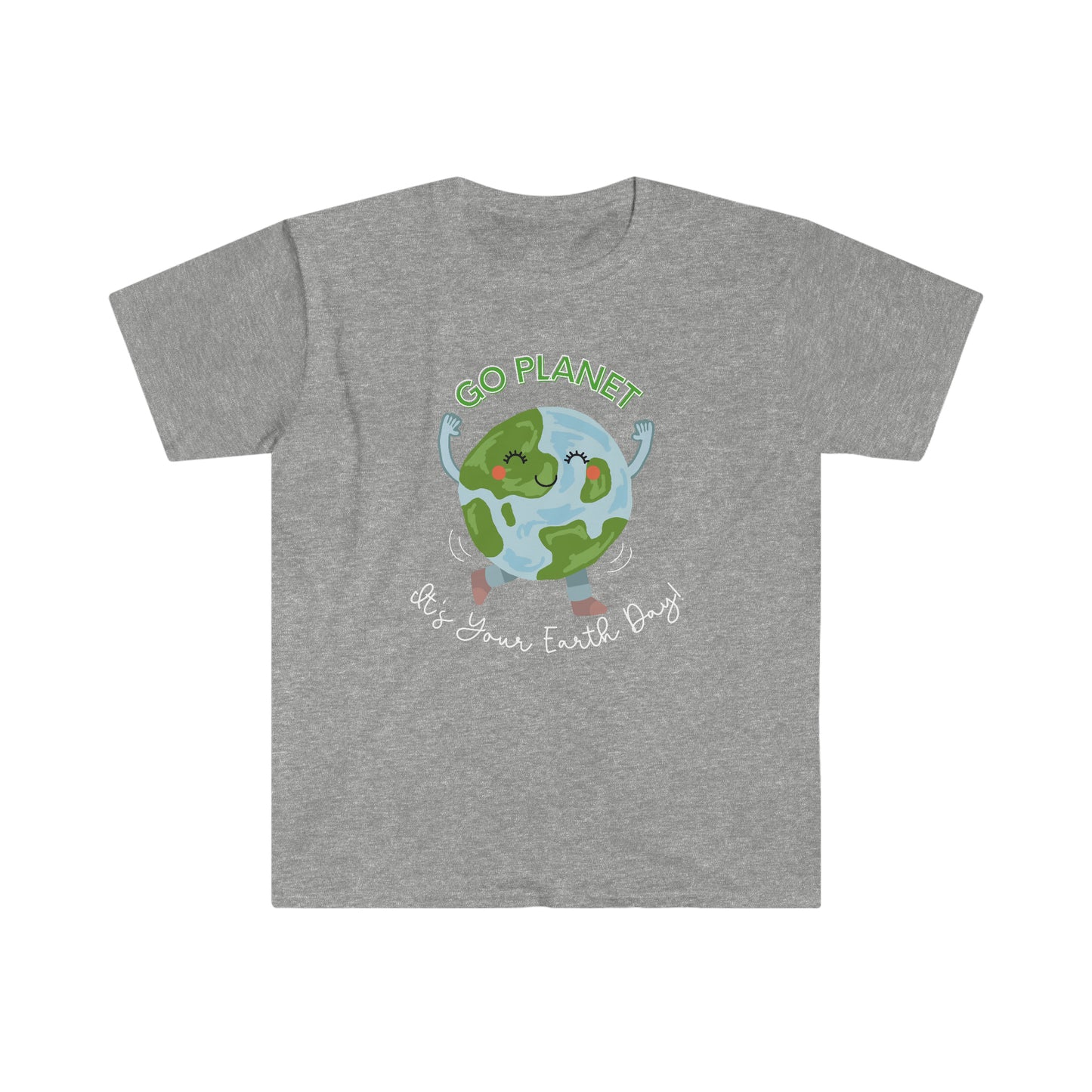 "Go Planet, It's Your Earth Day" Teacher T-shirt