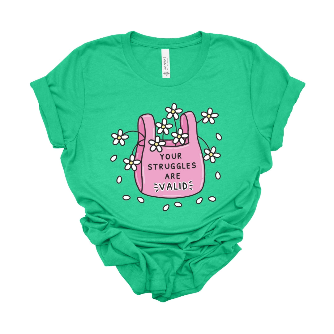 "Your Struggles are Valid" Teacher T-shirt