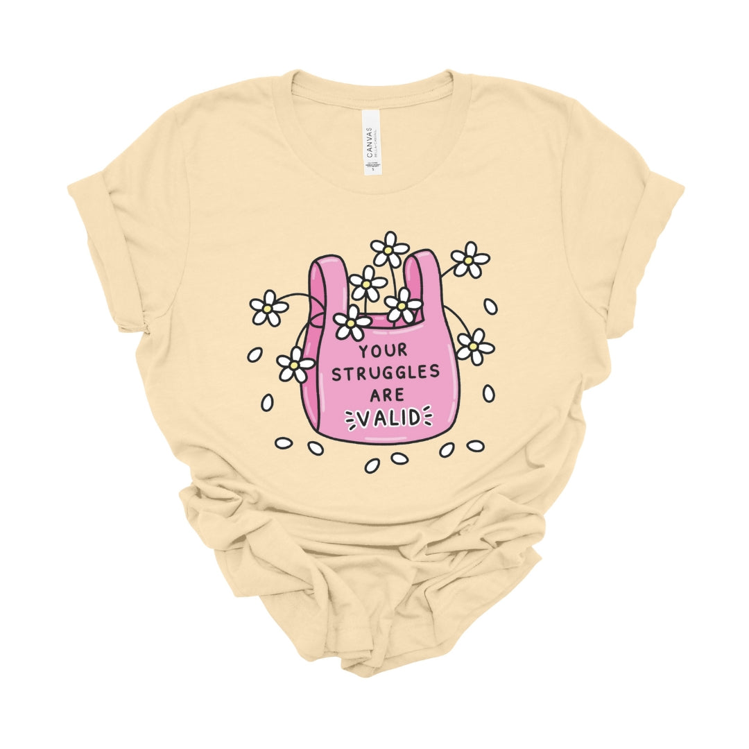 "Your Struggles are Valid" Teacher T-shirt