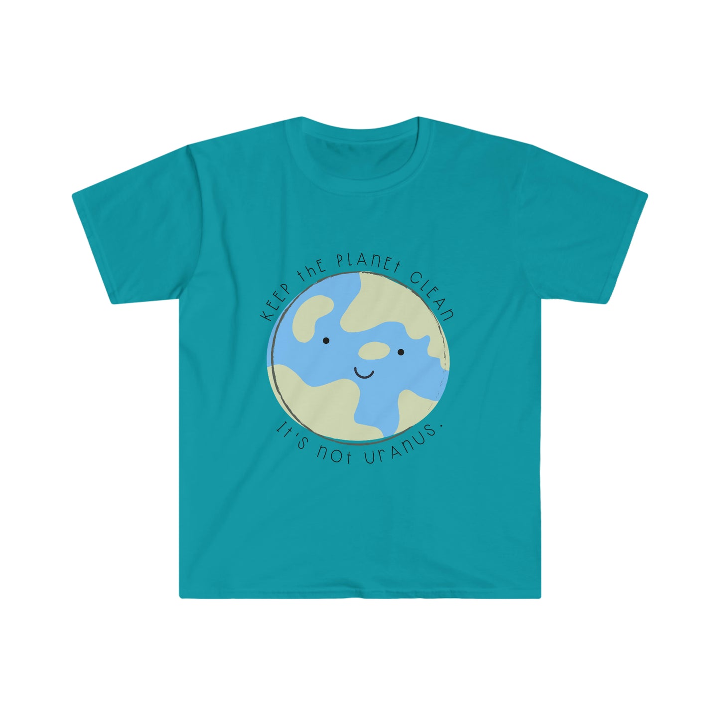 "Keep the Planet Clean, It's not Uranus" Teacher T-Shirt