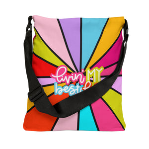"Livin' My Best Life" Adjustable Tote Bag