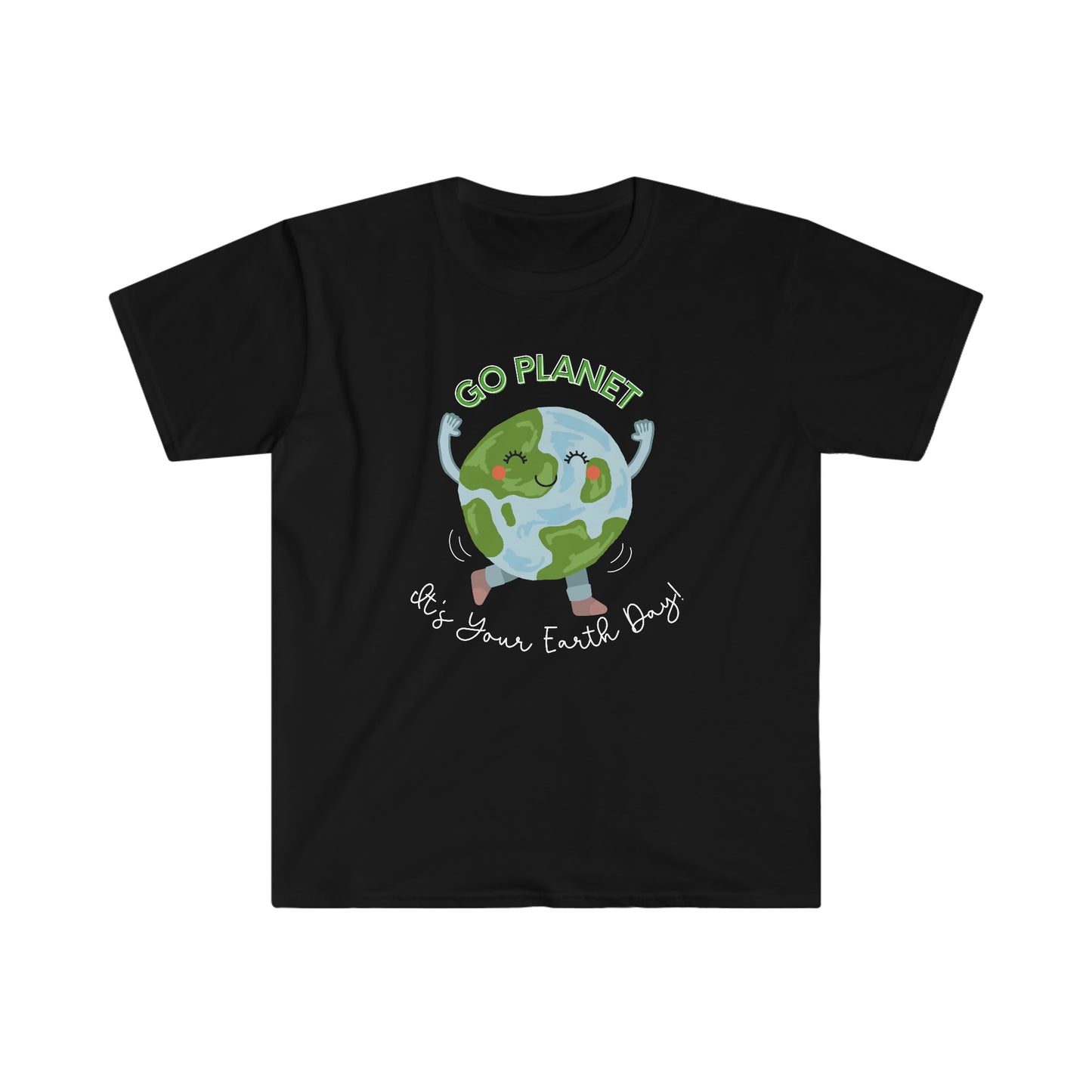 "Go Planet, It's Your Earth Day" Teacher T-shirt