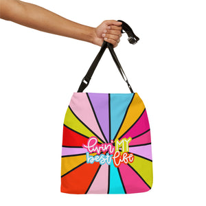 "Livin' My Best Life" Adjustable Tote Bag